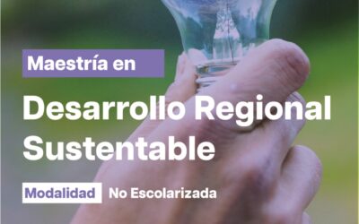 Maestría en Desarrollo Regional Sustentable