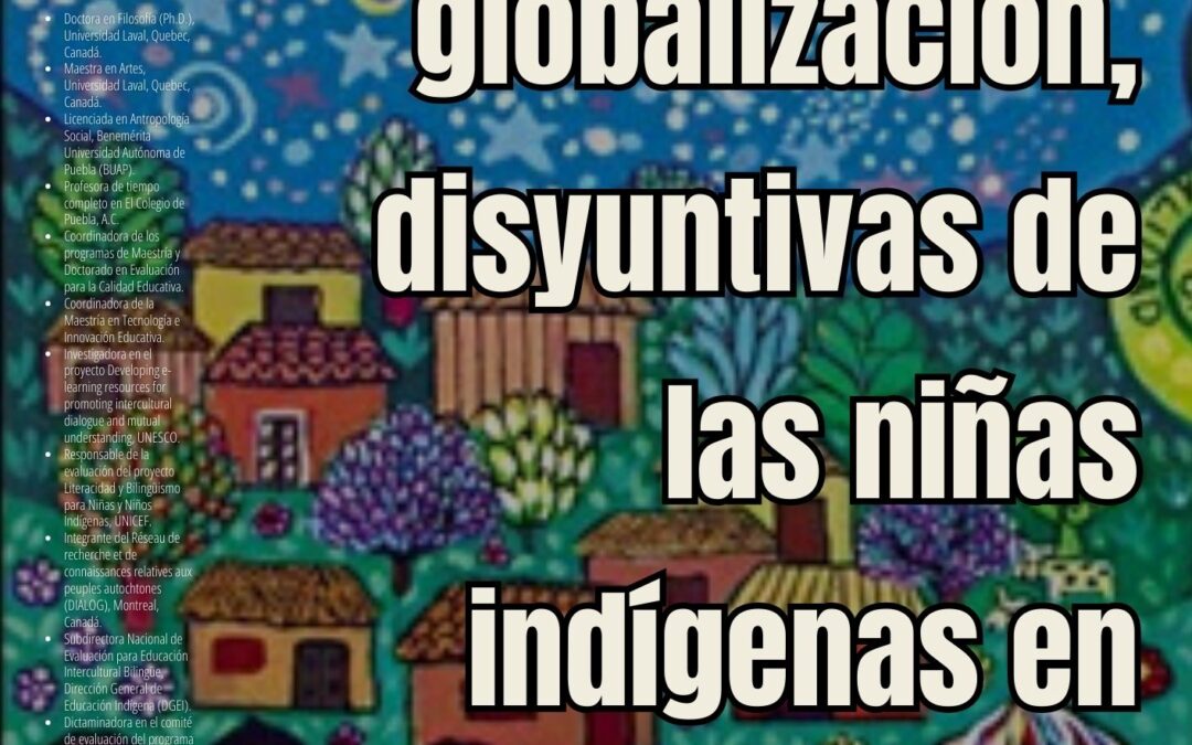 Identidades y globalización, disyuntivas de las niñas indígenas en la escuela (Tercera parte)